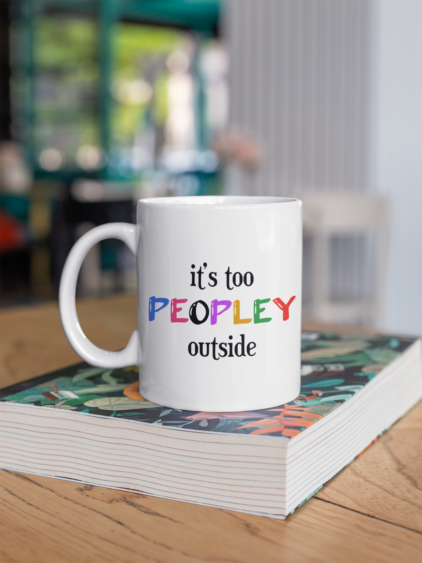 Too Peopley Coffee Mug – Funny Introvert Gift, Anti-Social Humour Cup for Home & Office, Unique Sarcastic Tea or Coffee Cup, Perfect Present