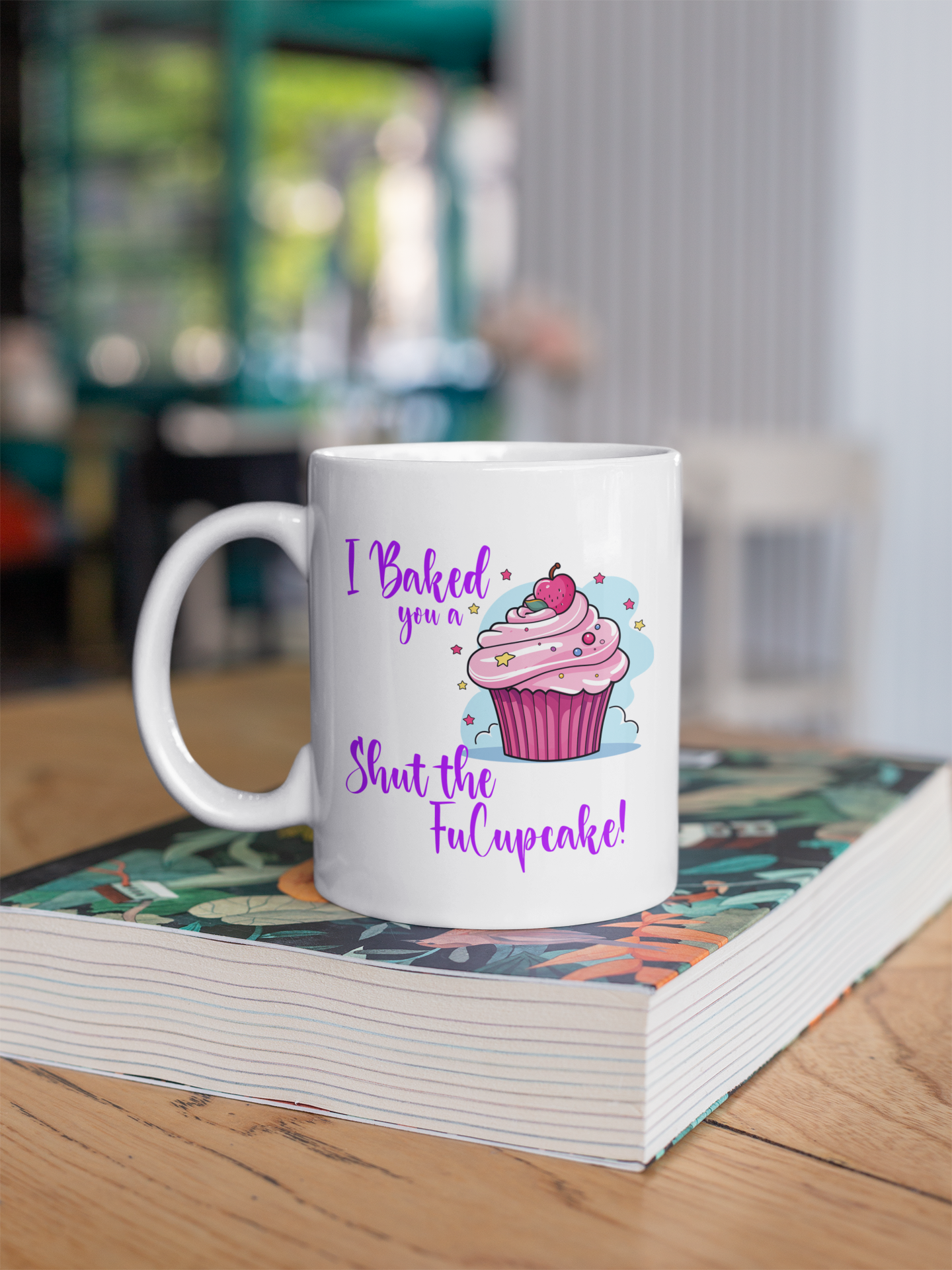 Funny Novelty Mug Baked You a Shut the Fucupcake Cup Coffee Tea Cup Gift for Coworker Friend Humor