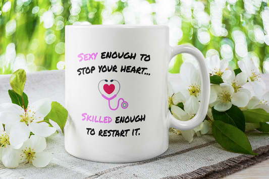 Sexy Nurse Mug - Skilled Caregiver Gift - Ceramic Coffee Cup for Nurses